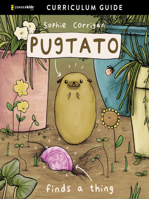 Title details for Pugtato Finds a Thing Curriculum Guide by Sophie Corrigan - Wait list